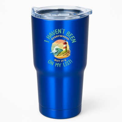 HavenT Been Everywhere But It’S On My List Travel Adventure Gift Tumbler