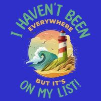 HavenT Been Everywhere But It’S On My List Travel Adventure Gift Mousepad