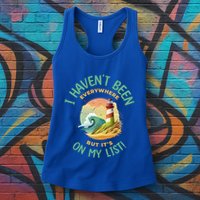 HavenT Been Everywhere But It’S On My List Travel Adventure Gift Womens Tank Top