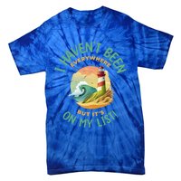 HavenT Been Everywhere But It’S On My List Travel Adventure Gift Tie-Dye T-Shirt