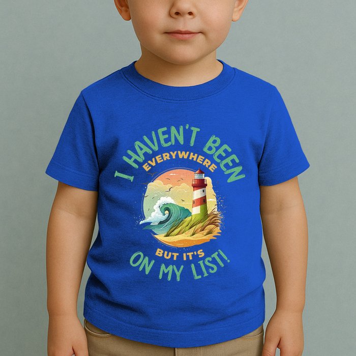 HavenT Been Everywhere But It’S On My List Travel Adventure Gift Toddler T-Shirt