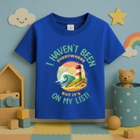 HavenT Been Everywhere But It’S On My List Travel Adventure Gift Toddler T-Shirt