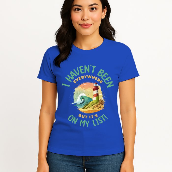HavenT Been Everywhere But It’S On My List Travel Adventure Gift Womens T-Shirt