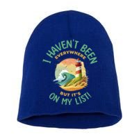 HavenT Been Everywhere But It’S On My List Travel Adventure Gift Short Acrylic Beanie