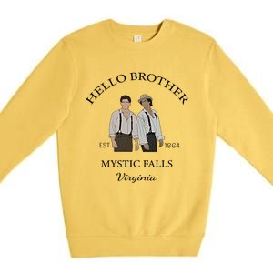 Hello Brother Est 1864 Mystic Falls Virginia Salvatore Premium Crewneck Sweatshirt