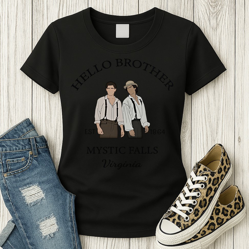 Hello Brother Est 1864 Mystic Falls Virginia Salvatore Womens T-Shirt