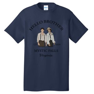 Hello Brother Est 1864 Mystic Falls Virginia Salvatore Tall T-Shirt