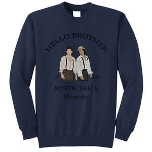 Hello Brother Est 1864 Mystic Falls Virginia Salvatore Tall Sweatshirt