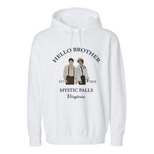 Hello Brother Est 1864 Mystic Falls Virginia Salvatore Garment-Dyed Fleece Hoodie