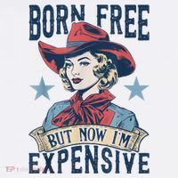 Hot Born Free But Now I’M Expensive Flatbill Hat