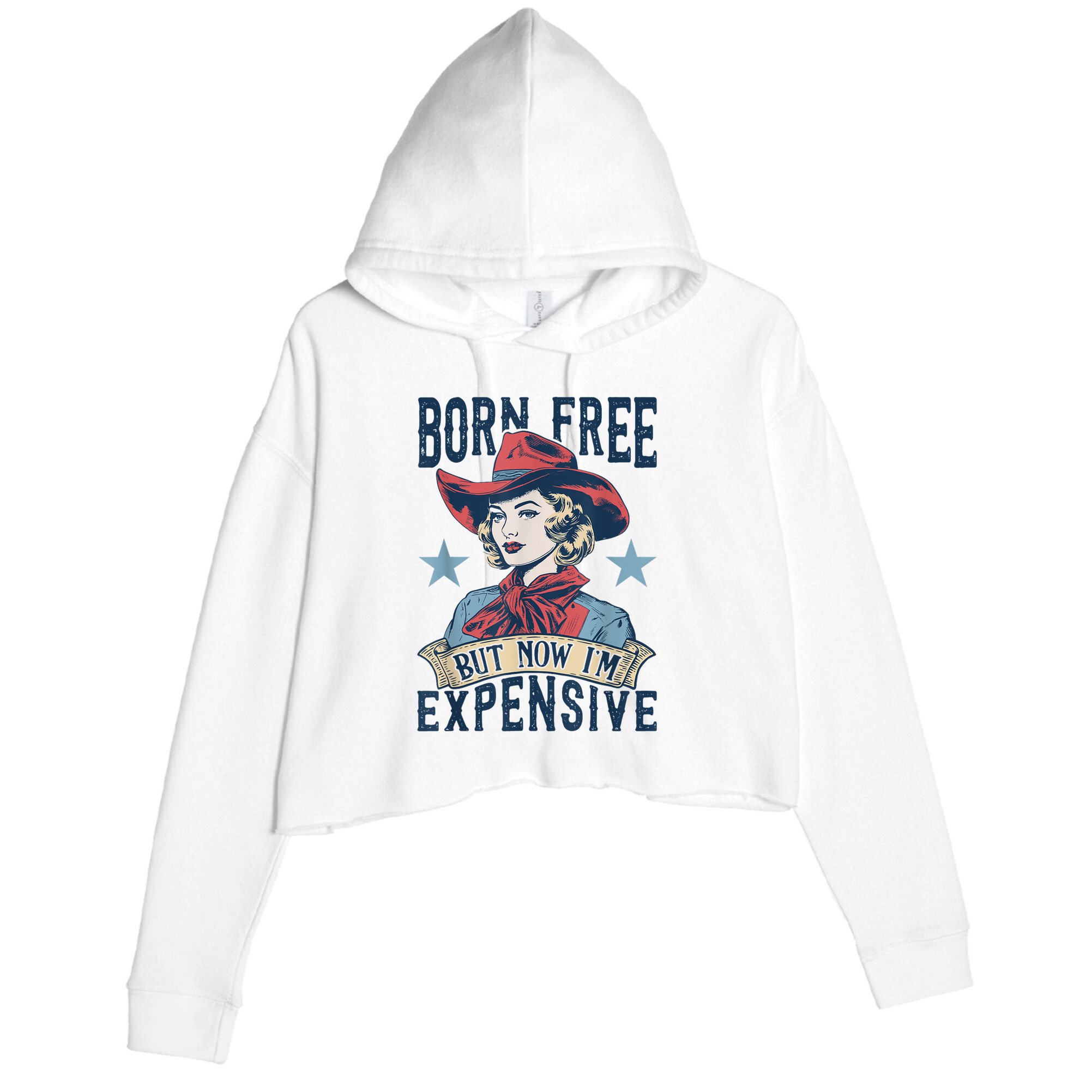 Hot Born Free But Now I’M Expensive Crop Fleece Hoodie