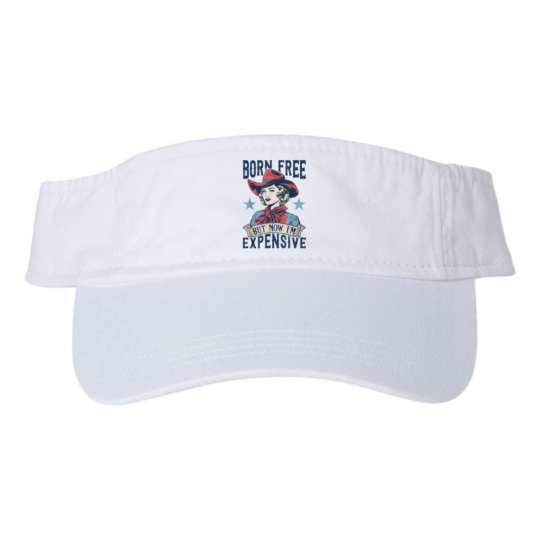 Hot Born Free But Now I’M Expensive Visor