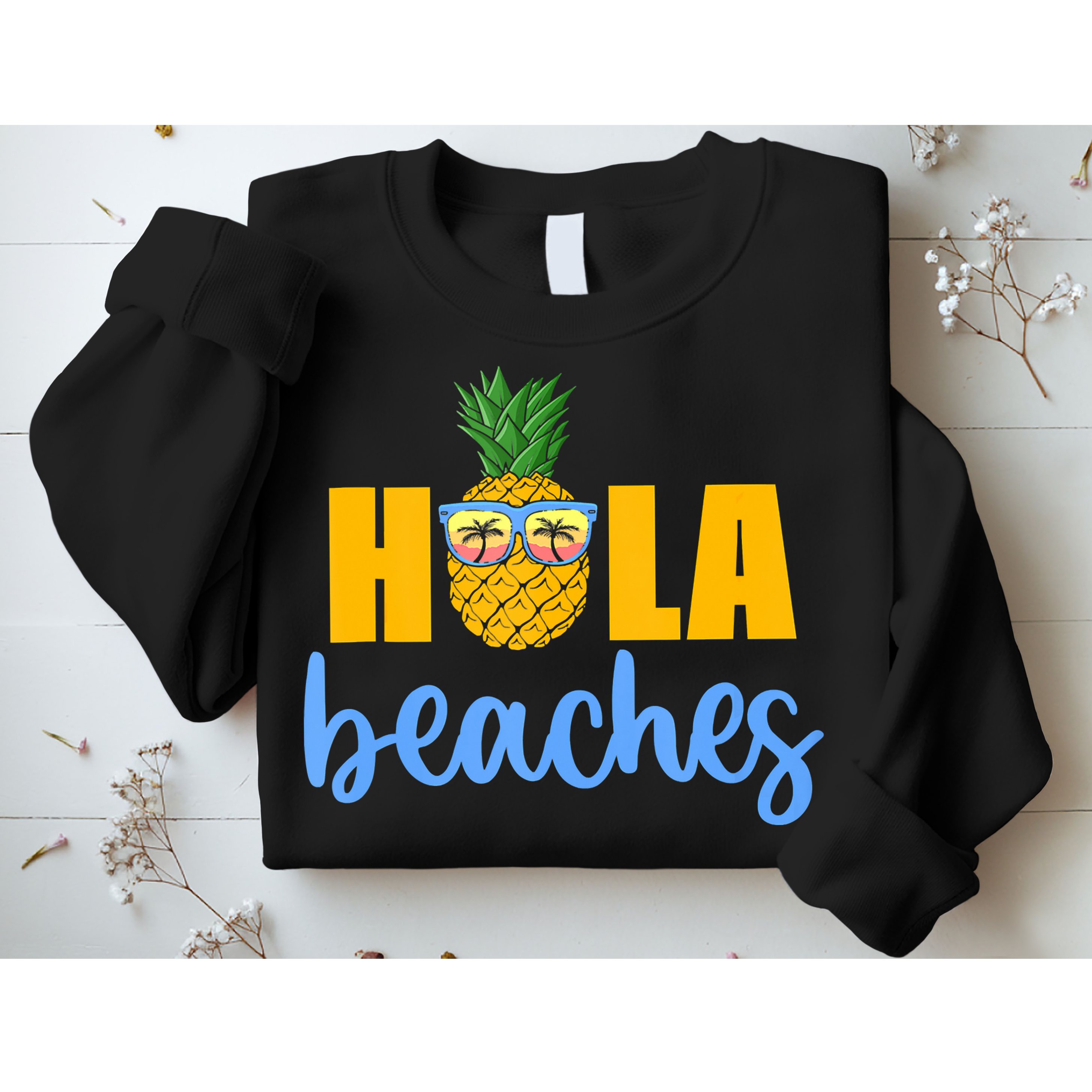 Hola Beaches Funny Beach Vacation Summer For Sweatshirt