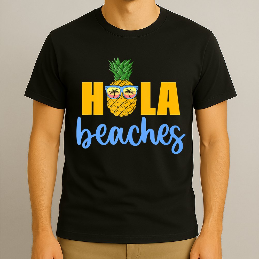 Hola Beaches Funny Beach Vacation Summer For T-Shirt