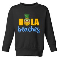 Hola Beaches Funny Beach Vacation Summer For Toddler Sweatshirt