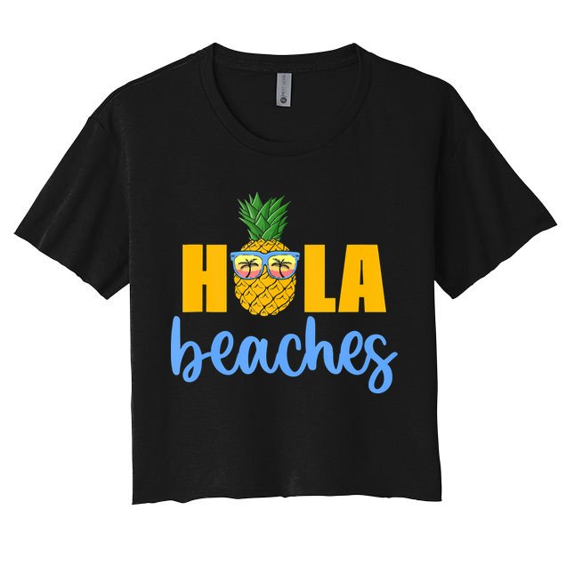 Hola Beaches Funny Beach Vacation Summer For Crop Top
