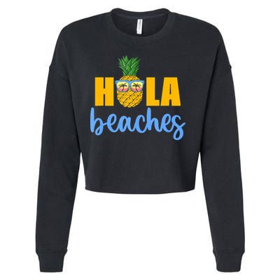 Hola Beaches Funny Beach Vacation Summer For Cropped Pullover Crew