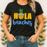 Hola Beaches Funny Beach Vacation Summer For Womens T-Shirt