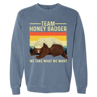 Honey Badger For Ratel Honey Badger Lover Garment-Dyed Sweatshirt