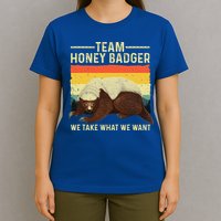 Honey Badger For Ratel Honey Badger Lover T-Shirt