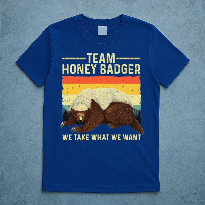 Honey Badger For Ratel Honey Badger Lover T-Shirt