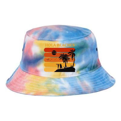 Hola Beaches Funny Beach Vacation Tie Dye Newport Bucket Hat