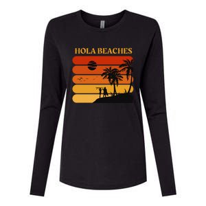 Hola Beaches Funny Beach Vacation Womens Cotton Relaxed Long Sleeve T-Shirt