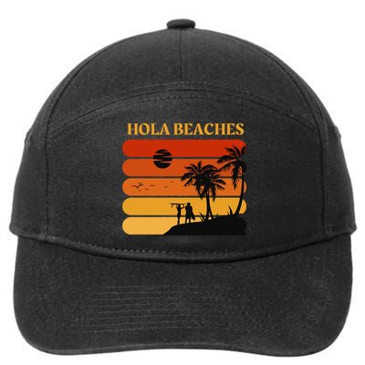 Hola Beaches Funny Beach Vacation 7-Panel Snapback Hat