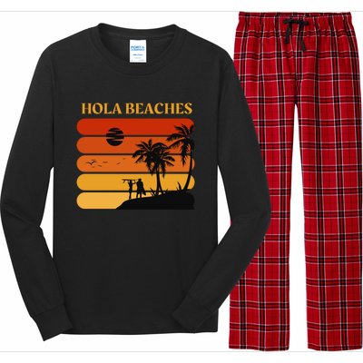 Hola Beaches Funny Beach Vacation Long Sleeve Pajama Set