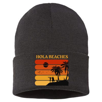 Hola Beaches Funny Beach Vacation Sustainable Knit Beanie