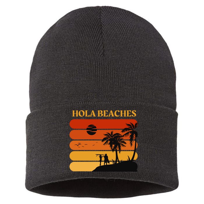 Hola Beaches Funny Beach Vacation Sustainable Knit Beanie