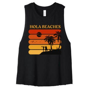 Hola Beaches Funny Beach Vacation Women's Racerback Cropped Tank