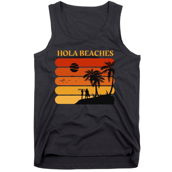 Hola Beaches Funny Beach Vacation Tank Top