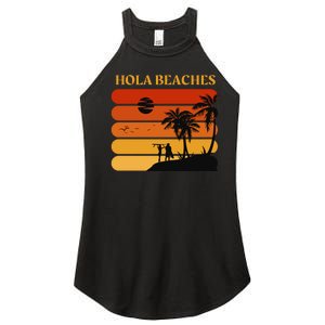 Hola Beaches Funny Beach Vacation Women's Perfect Tri Rocker Tank