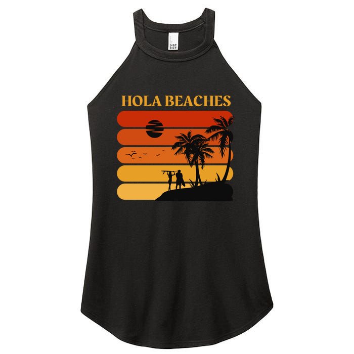 Hola Beaches Funny Beach Vacation Women's Perfect Tri Rocker Tank