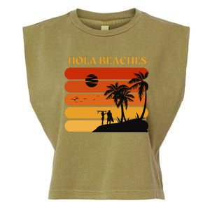 Hola Beaches Funny Beach Vacation Garment-Dyed Women's Muscle Tee