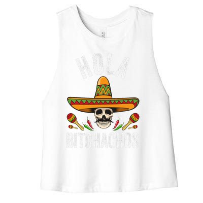 Hola Bitchachos Funny Mexican Skull Cinco De Mayo Women's Racerback Cropped Tank