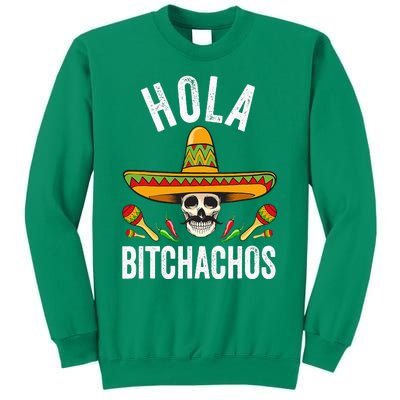 Hola Bitchachos Funny Mexican Skull Cinco De Mayo Sweatshirt