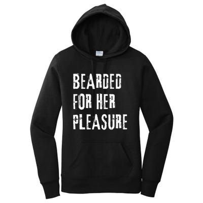 Humor Bearded for Her Pleasure Naughty Dirty Jokes Women's Pullover Hoodie