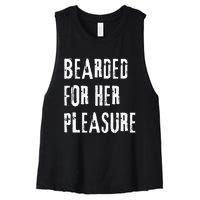 Humor Bearded for Her Pleasure Naughty Dirty Jokes Women's Racerback Cropped Tank