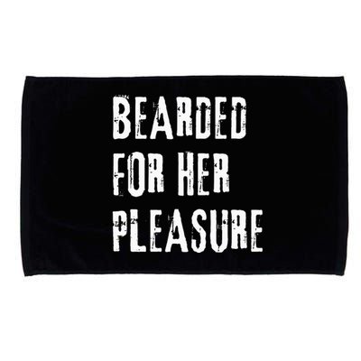 Humor Bearded for Her Pleasure Naughty Dirty Jokes Microfiber Hand Towel