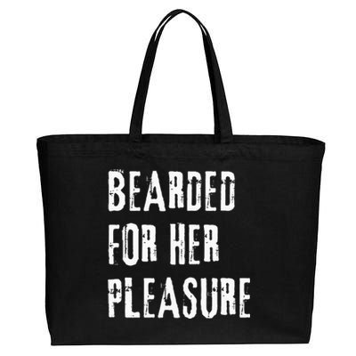 Humor Bearded for Her Pleasure Naughty Dirty Jokes Cotton Canvas Jumbo Tote