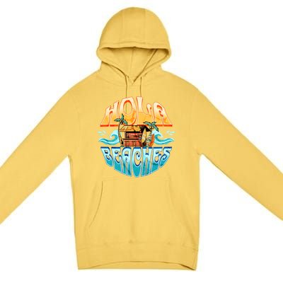 Hola Beaches Funny Aloha Beach Family Summer Vacation Trip Gift Premium Pullover Hoodie