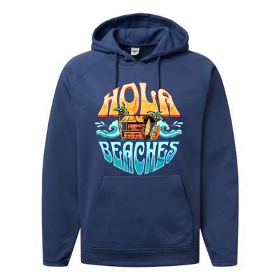 Hola Beaches Funny Aloha Beach Family Summer Vacation Trip Gift Performance Fleece Hoodie