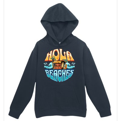 Hola Beaches Funny Aloha Beach Family Summer Vacation Trip Gift Urban Pullover Hoodie