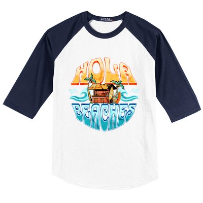 Hola Beaches Funny Aloha Beach Family Summer Vacation Trip Gift Baseball Sleeve Shirt