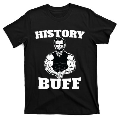 History Buff Funny Abraham Lincoln Weightlifting T-Shirt