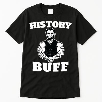 History Buff Funny Abraham Lincoln Weightlifting Tall T-Shirt