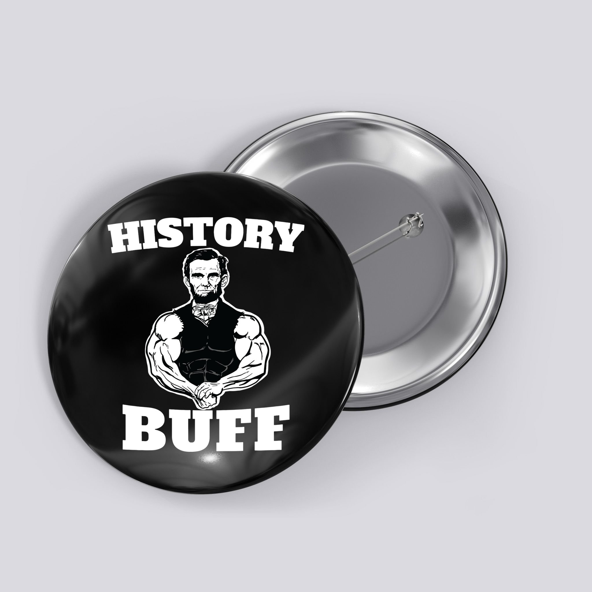 History Buff Funny Abraham Lincoln Weightlifting Button