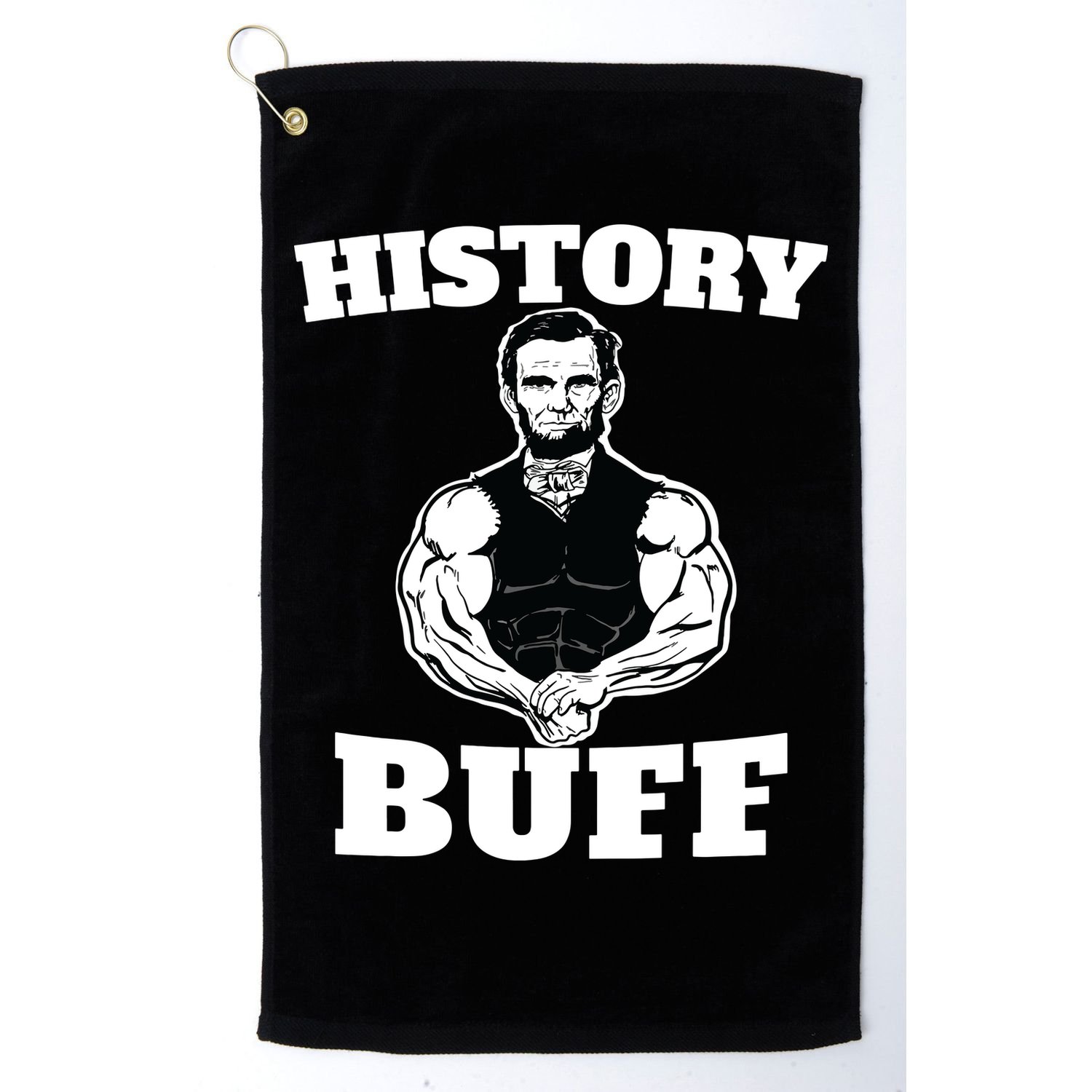 History Buff Funny Abraham Lincoln Weightlifting Golf Towel